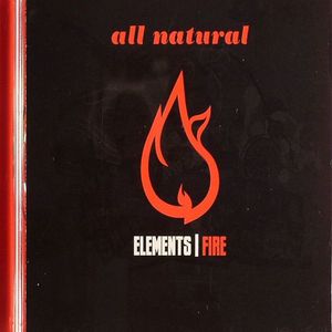 ALL NATURAL - Elements: Fire