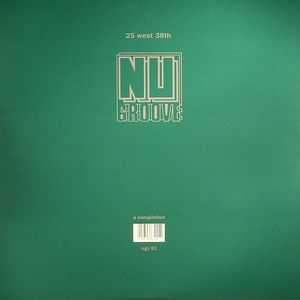Nu Groove: A Compilation 25 West 38th