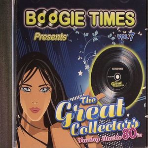 Boogie Times Presents The Great Collectors Funky Music 80ies Vol 7