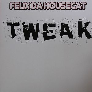 Tweak