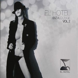 El Hotel Lounge Vol 2