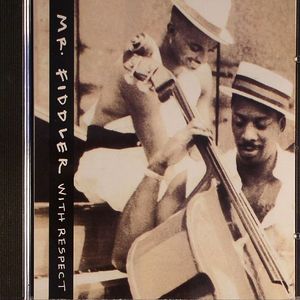 Mr Fiddler With Respect (Re issue)