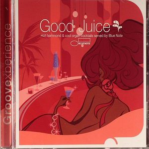 Good Juice: Hot Hammond & Cool Organ Cocktails Served By Blue Note
