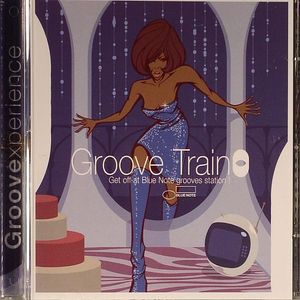 Groove Train: Get Off At Blue Note Grooves Station!