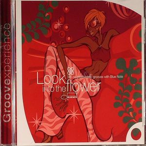 Look Into The Flower: Trip On Psychedelic Groove With Blue Note