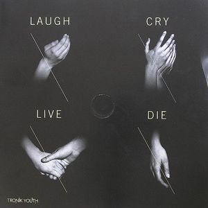 Laugh Cry Live Die
