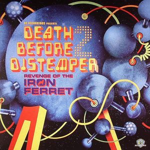Death Before Distemper 2: Revenge Of The Iron Ferret