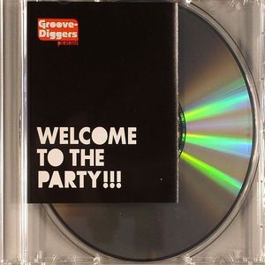 Groove Diggers Presents Welcome To The Party