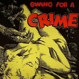 Swing For A Crime