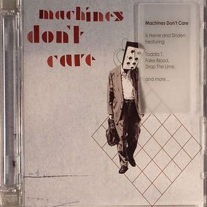 Machines Don't Care