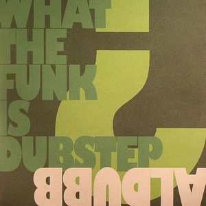 What The Funk Is Dubstep?