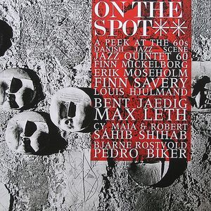 On The Spot Vol 2: A Peek At 60s Danish Jazz Scene