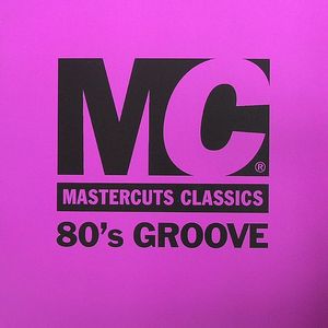 Mastercuts Classics 80's Groove