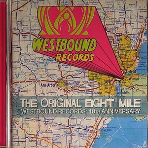 The Original Eight Mile Westbound Records: 40th Anniversary