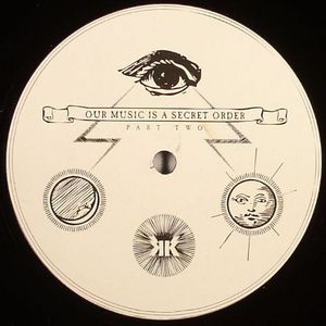 Our Music Is A Secret Order (Part 2)