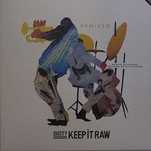 DUSTY - Keep It Raw (remixes)