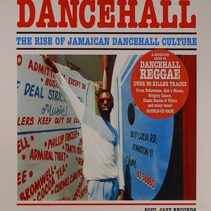 Dancehall: The Rise Of Jamaican Dancehall Culture