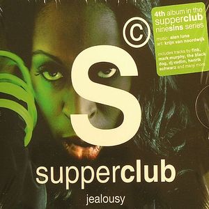 Supperclub Jealousy