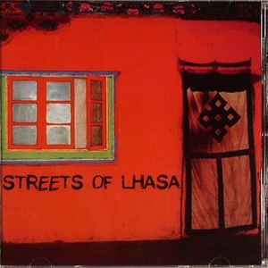 Streets Of Lhasa (repress)