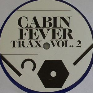 Cabin Fever Trax Vol 2