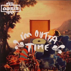 I'm Outta Time