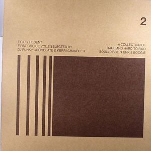 FCR Present First Choice Vol 2: A Collection Of Rare & Hard To Find Soul Disco Funk & Boogie