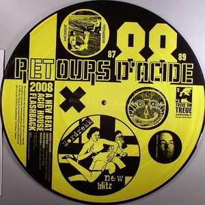 Retours D'Acide: A New Beat Acid House Flashback