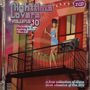 Nighttime Lovers Volume 10: A Fine Selection Of Disco Funk Classics Of The 80's