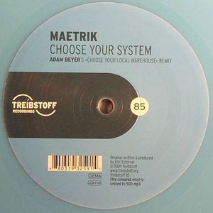 Choose Your System (Adam Beyer's Choose Your Local Warehouse remix)