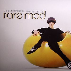 Rare Mod: A Collection Of 60s Underground Rhythm N Blues Psych & Soul