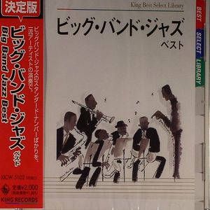 King Best Select Library: Big Band Jazz Best