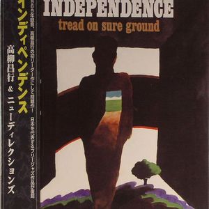 Independence:Tread On Sure Ground