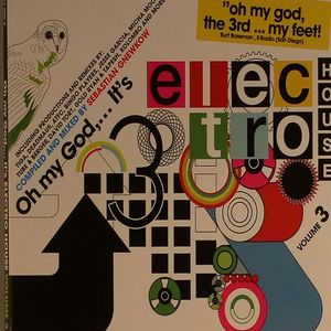 Oh My God It's Electro House Vol 3