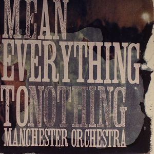Mean Everything To Nothing