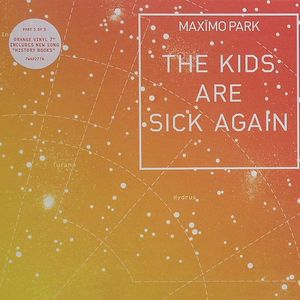 The Kids Are Sick Again
