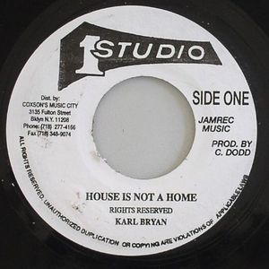 House Is Not A Home (Riddim)