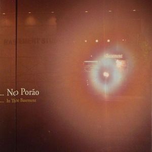 Nenhuma Cancao So Musica: No Porao No Songs Only Music In The Basement
