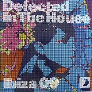 Defected In The House: Ibiza 09 EP 2