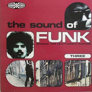 The Sound Of Funk Vol 3: Serious 70's Heavyweight Rarities