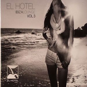 El Hotel Pacha Ibiza Lounge Vol 3