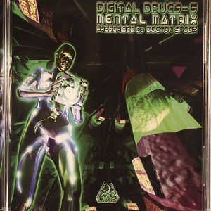 Digital Drugs 5 Mental Matrix