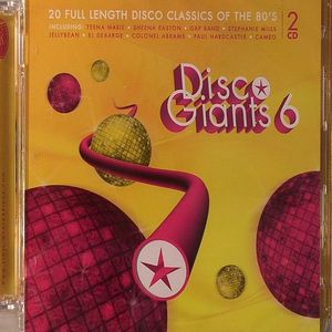 Disco Giants Volume 6: 20 Full Length Disco Classics Of The 80's