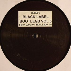 Black Label Bootlegs Vol 5