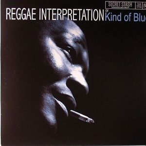 Reggae Interpretation Of Kind Of Blue