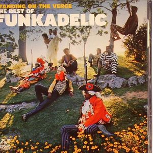 Standing On The Verge: The Best Of Funkadelic