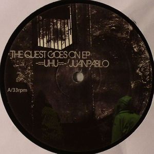 UHU/JUANPABLO - The Quest Goes On EP