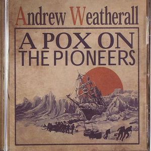 A Pox On The Pioneers