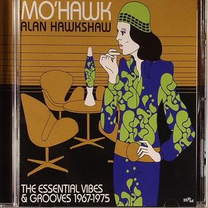 Mo'Hawk: The Essential Vibes And Grooves 1967 -1975