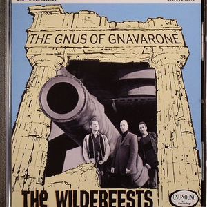 WILDEBEESTS, The - The Gnus Of Gnavarone