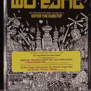 Wu Tang Meets The Indie Culture Vol 2: Enter The Dubstep